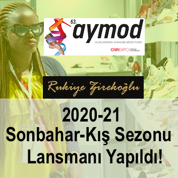 Rukiye Zirekoğlu 2020-21 Sonbahar-Kış sezonu Koleksiyon Lansmanı AYMOD CnrExpo'da yapıldı.